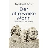 Der alte weiße Mann: Sündenbock der Nation