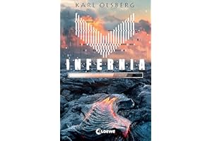 Infernia: Lass dich mitreißen von dem spannenden Thriller von Bestsellerautor Karl Olsberg! Ein Roman im Gaming-Setting
