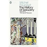 The History of Sexuality: 2: The Use of Pleasure (Penguin Modern Classics)