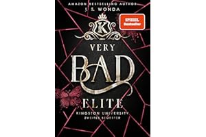 Very Bad Elite: Kingston University (Dark Romance) (Very Bad Kings): Kingston University, 2. Semester (Band 2)