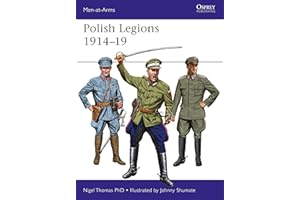 Polish Legions 1914–19 (Men-at-Arms, Band 518)