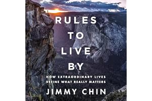 Rules to Live By: How Extraordinary Lives Define What Really Matters