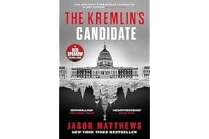 The Kremlin's Candidate: Discover what happens next after THE RED SPARROW, starring Jennifer Lawrence . . . (Red Sparrow Trilogy)