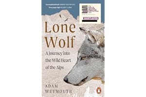 Lone Wolf: A Journey Into the Wild Heart of the Alps