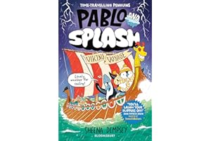 Pablo and Splash: Viking Voyage The Hilarious Kids Graphic Novel Series about Time-Travelling Penguins