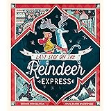 Last Stop on the Reindeer Express