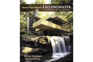 Frank Lloyd Wright's Fallingwater: The House and Its History (Dover Books on Architecture)