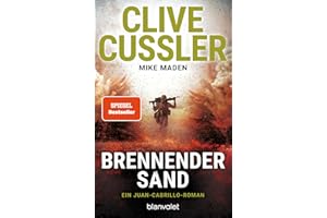 Brennender Sand: Ein Juan-Cabrillo-Roman (Die Juan-Cabrillo-Abenteuer, Band 17)