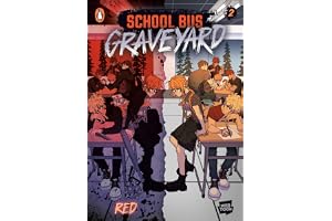 School Bus Graveyard, Volume 2: The second graphic novel from the hit WEBTOON thriller