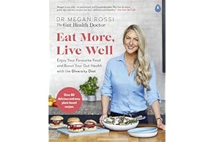 Eat More, Live Well: Enjoy Your Favourite Food and Boost Your Gut Health with The Diversity Diet. The Sunday Times Bestseller: The Sunday Time ... Diet recipe book and gut health guide