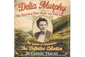 Delia Murphy - The Definitive Collection (26 Classic Irish Tracks)