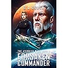 Forsaken Commander (The Aternien Wars Book 1) (English Edition)
