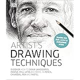 Artist's Drawing Techniques: Discover How to Draw Landscapes, People, Still Lifes and More, in Pencil, Charcoal, Pen and Past