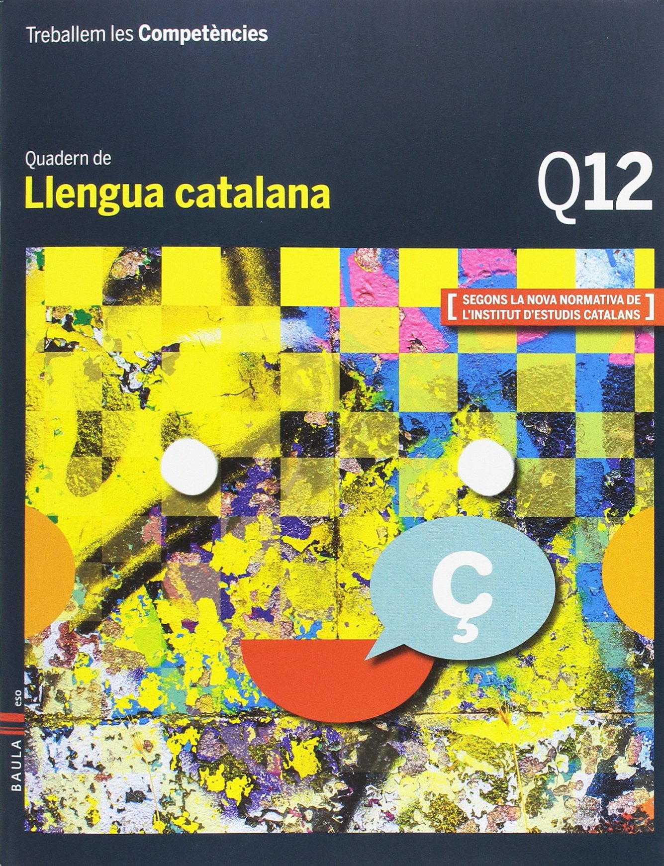Treballem les Competències Q12 Llengua catalana ESO