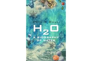 H2O: A Biography of Water