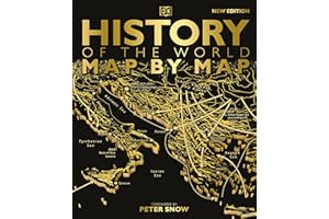History of the World Map by Map: A Beautifully Illustrated Journey Through World History – a Gift To Treasure This Christmas (DK History Map by Map)