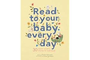 Read to Your Baby Every Day: 30 classic nursery rhymes to read aloud (1)