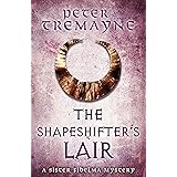 The Shapeshifter's Lair (Sister Fidelma Mysteries Book 31) (Sister Fidelma 31)