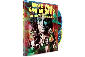 Have You Got It Yet? the Story of Syd Barrett and Pink Floyd