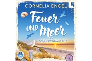Sommerwind auf Sylt: Feuer und Meer, Band 2