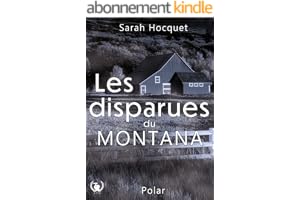 Les disparues du Montana: Les secrets refont surface : disparitions mystérieuses et un passé qui ressurgit
