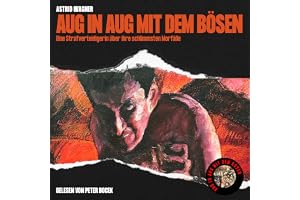 Aug in Aug mit dem Bösen: Eine Strafverteidigerin über ihre schlimmsten Morfälle