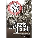 Nazis and the Occult: The Dark Forces Unleashed by the Third Reich (Popular Reference)