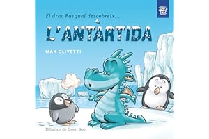 El drac Pasqual descobreix l'Antàrtida: Conte infantil en català en lletra lligada: Interactiu, amb valors i divertit!: 1