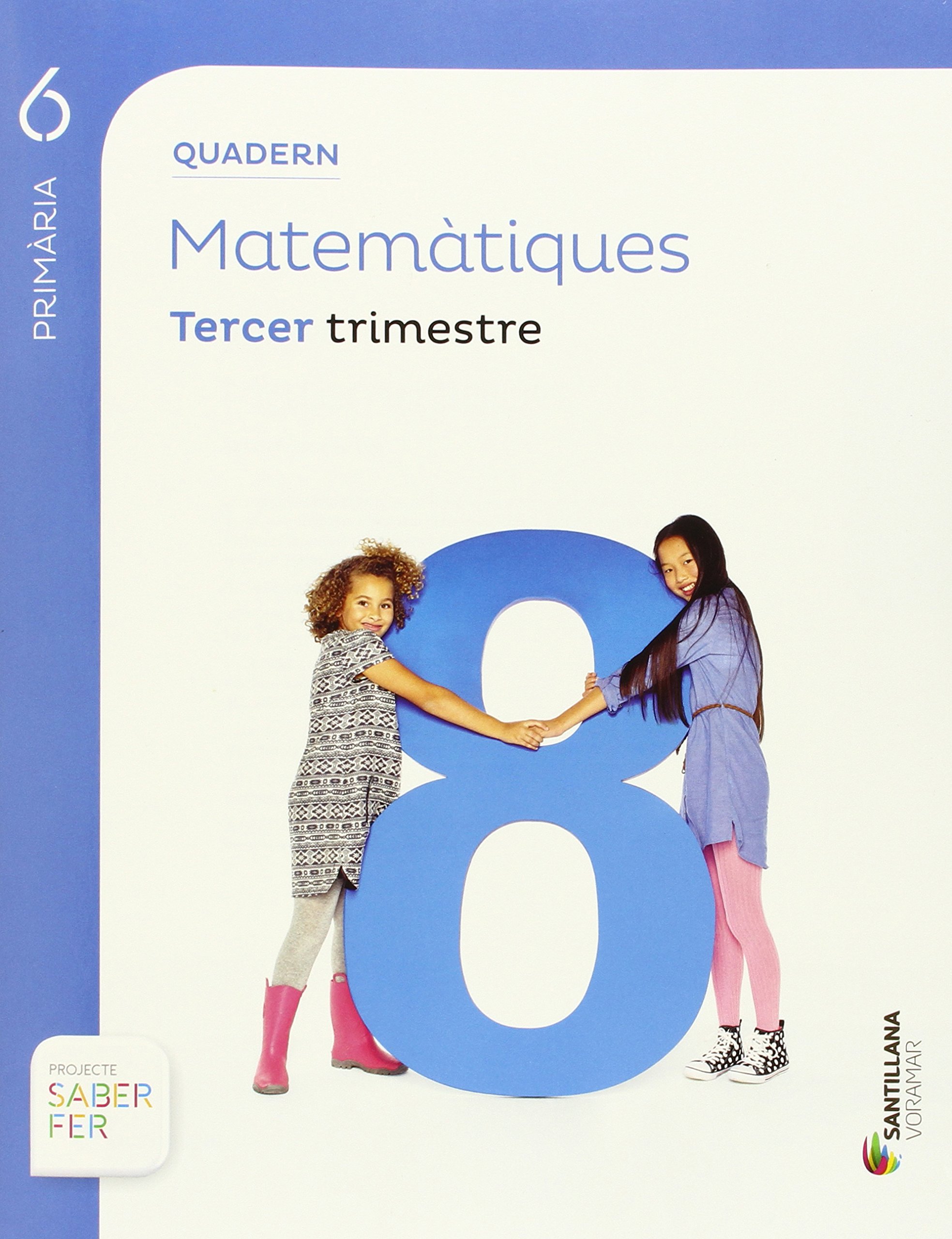 QUADERN MATEMATIQUES 6 PRIMARIA 3 TRIM SABER FER