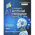 A Textbook Of Artificial Intelligence For Class-9 Subject Code -417 For ( 2020-2021) Examination
