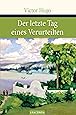 Der letzte Tag eines Verurteilten (Große Klassiker zum kleinen Preis, Band 12)