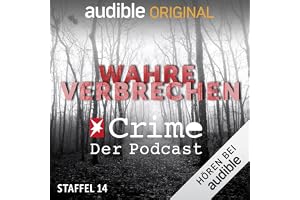 Wahre Verbrechen. Der Stern Crime Podcast: Staffel 14