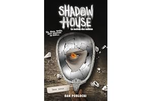 Shadow House - La Maison des ombres - Tome 3 - Sans issue