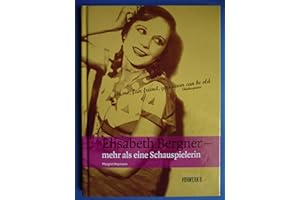 Elisabeth Bergner - Mehr als eine Schauspielerin