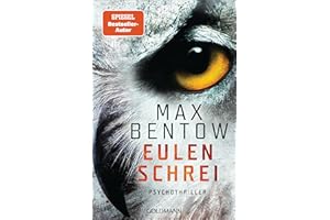 Eulenschrei: Ein Fall für Carlotta Weiss und Nils Trojan - Psychothriller