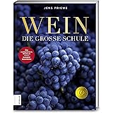 Wein: Die große Schule
