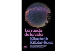 La rueda de la vida / The Wheel of Life: Solo haciendo lo que de verdad os importa, podréis bendecir la vida cuando la muerte esté cerca. (Millenium)