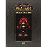 La storia. World of Warcraft (Vol. 1)
