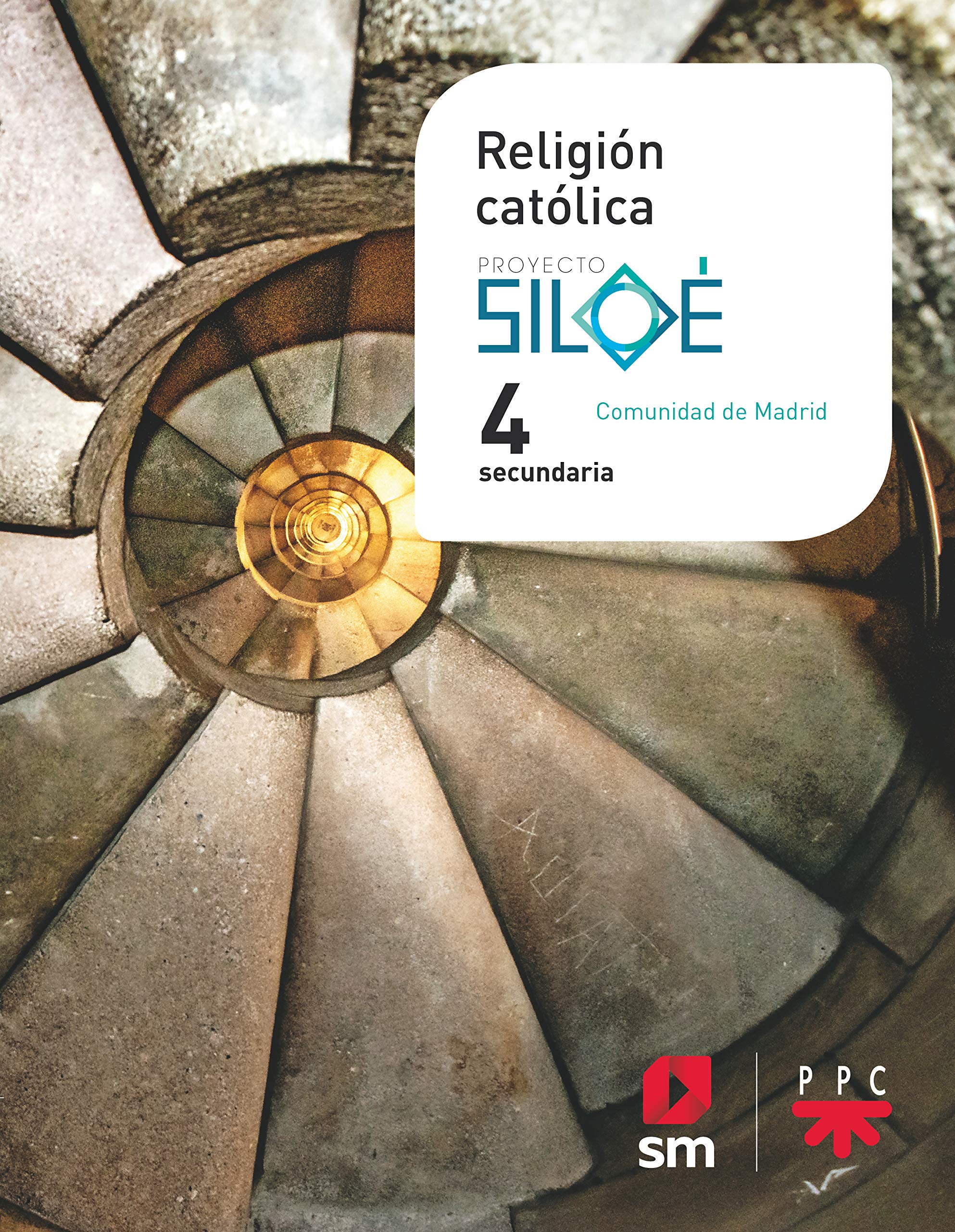 Religión Católica. 4º ESO Proyecto Siloé