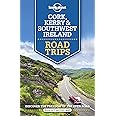 Lonely Planet Cork, Kerry & Southwest Ireland Road Trips (Road Trips Guide)