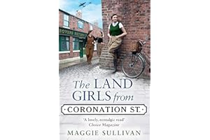 The Land Girls from Coronation Street: A heartwarming Saga set in wartime: Book 4