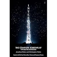 Interstellar: The Complete Screenplay With Selected Storyboards