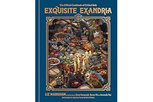 Exquisite Exandria: The Official Cookbook of Critical Role