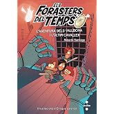 Els Forasters del temps 2: L'aventura dels Vallbona i l'&uacute;ltim cavaller