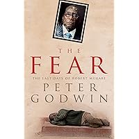 The Fear: The Last Days of Robert Mugabe