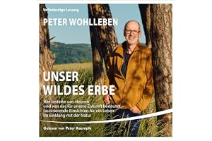 Unser wildes Erbe: Wie Instinkte uns steuern und was das für unsere Zukunft bedeutet – faszinierende Einsichten für ein Leben