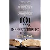 101 Libros Imprescindibles Para Leer En Tu Vida