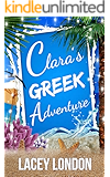 Clara's Greek Adventure: The most hilarious sunlounger read of 2020! (Clara Andrews Series - Book 11)