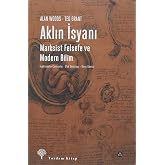 Aklın İsyanı-Marksist Felsefe ve Modern Bilim: Marksist Felsefe ve Modern Bilim