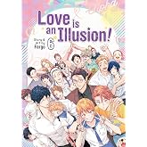 Love is an Illusion! Vol. 6